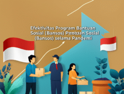 Efektivitas Program Bantuan Sosial (Bansos) selama Pandemi