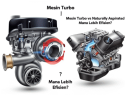 Mesin Turbo vs Naturally Aspirated: Mana Lebih Efisien?