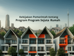 Kebijakan Pemerintah tentang Program Sejuta Rumah